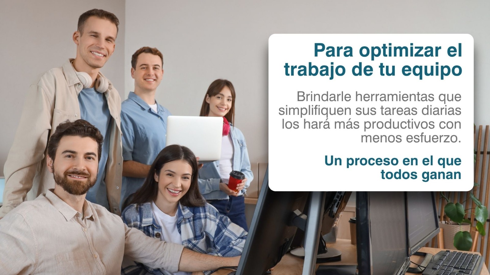 Para optimizar el trabajo de tu equipo